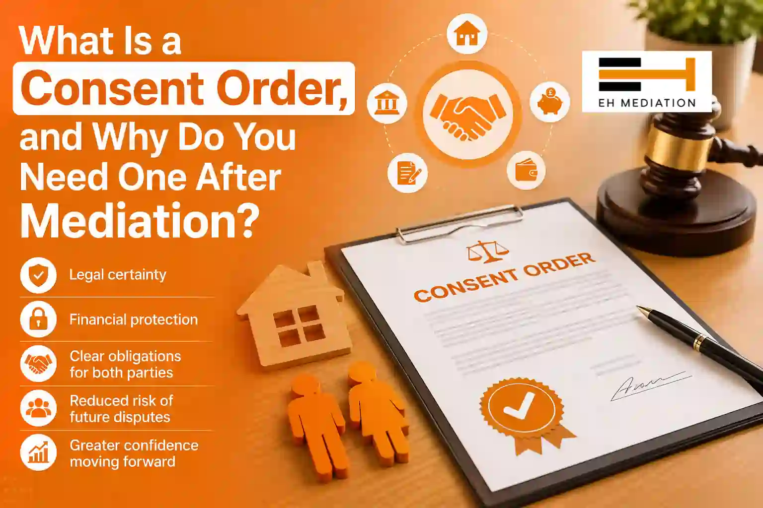What Is a Consent Order, and Why Do You Need One After Mediation Worcester?